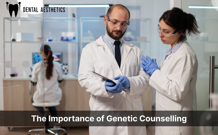 the importance of genetic counselling